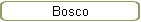 Bosco