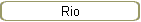 Rio