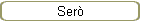 Serò